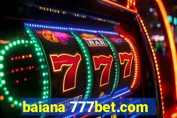 baiana 777bet.com